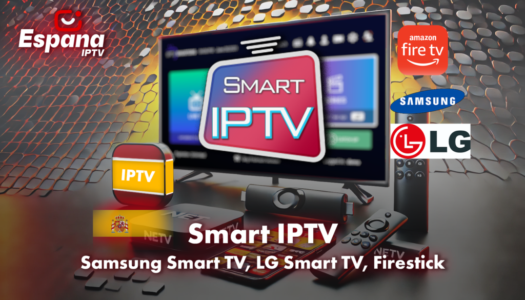 Smart IPTV: Guía rápida para Smart TV Samsung, Smart TV LG, Firestick